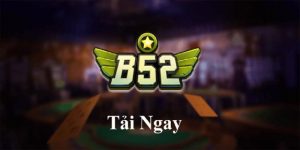 St666 | Cách Tải Game Bài Đổi Thưởng B52 Trong Phút Chốc