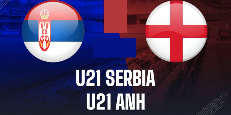 St666 | Nhận Định Serbia Vs Anh: Màn Đụng Độ Đáng Gờm